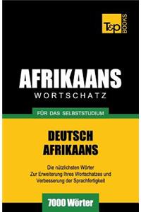 Wortschatz Deutsch-Afrikaans für das Selbststudium - 7000 Wörter