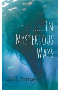 .........In Mysterious Ways