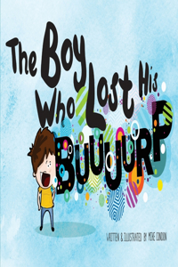Boy Who Lost His Burp