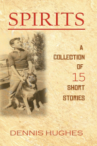 SPIRITS - A Collection of 15 Short Stories