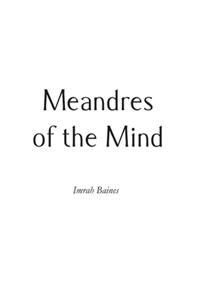 Meandres of the Mind