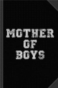 Mother of Boys Journal Notebook