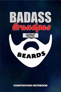 Badass Grandpas Have Beards