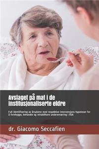 Avslaget på mat i de institusjonaliserte eldre