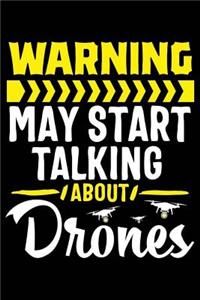 Warning May Start Talking about Drones