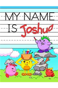 My Name is Joshua