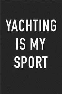 Yachting Is My Sport