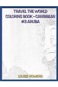 Travel the World Coloring Book - Caribbean #3 Aruba