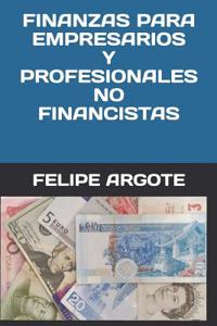 Finanzas Para Empresarios Y Profesionales No Financistas