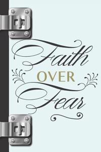 Faith Over Fear
