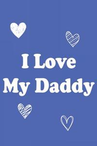 I Love My Daddy