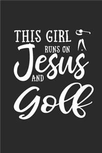 This Girl Runs on Jesus and Golf