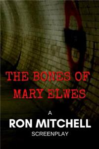 The Bones of Mary Elwes