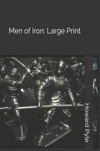 Men of Iron: Large Print