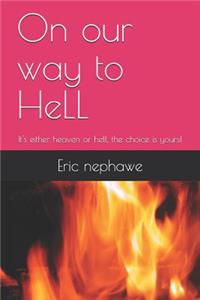 On our way to HeLL