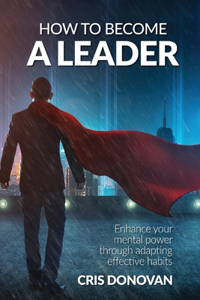 How to Become a Leader