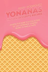Yonanas Frozen Desserts Recipes