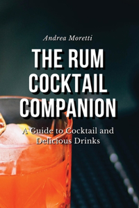 The Rum Cocktail Companion