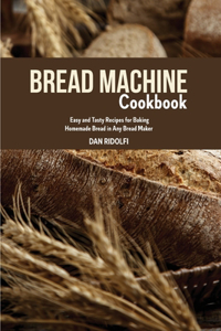 Bread Machine Cookbook