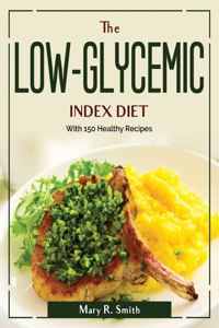 The LOW-GLYCEMIC INDEX DIET