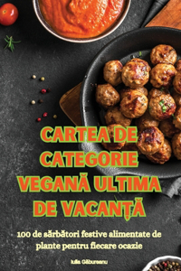 Cartea de Categorie VeganA Ultima de Vacan?A