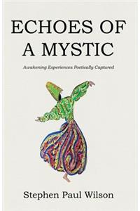 Echoes of a Mystic