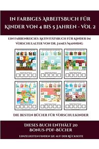 Die besten Bücher für Vorschulkinder (Ein farbiges Arbeitsbuch für Kinder von 4 bis 5 Jahren - Vol 2)