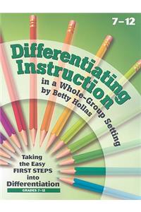 Differentiating Instruction in a Whole Group Setting(7-12)