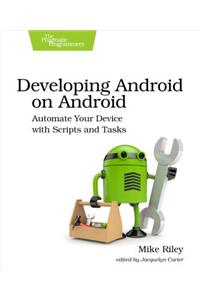 Developing Android on Android