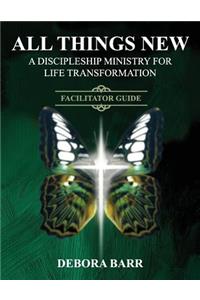 All Things New ADMFLT Facilitator Guide