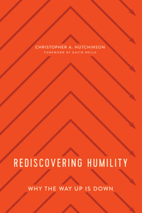 Rediscovering Humility