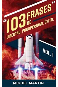 103 Frases de Libertad Prosperidad �xito