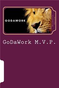GoDaWork M.V.P.