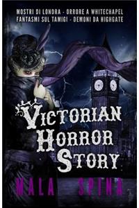 Victorian Horror Story