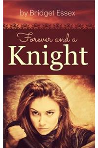 Forever and a Knight