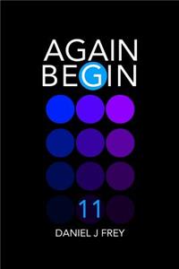 Again Begin 11