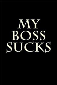 My Boss Sucks