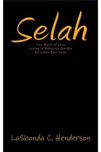 Selah: Loving in Babylon's Garden