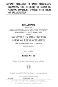 Internet Streaming of Radio Broadcasts