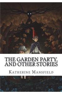 The Garden Party, and Other Stories