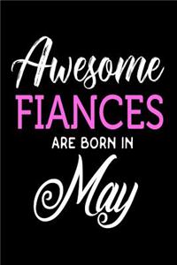 Awesome Fiances Are Born In May