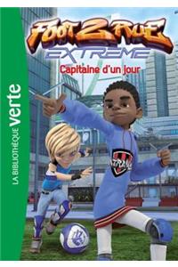 Foot 2 Rue Extreme 04 - Capitaine D'Un Jour