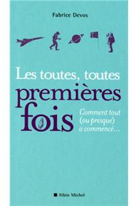 Les Toutes, Toutes Premieres Fois