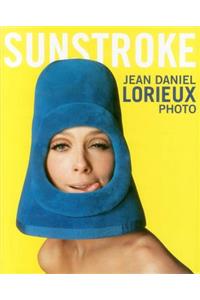 Sunstroke: Jean-Daniel Lorieux: Photo