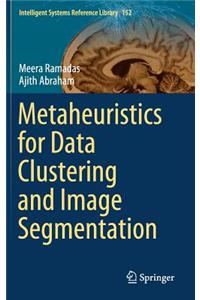 Metaheuristics for Data Clustering and Image Segmentation