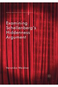 Examining Schellenberg's Hiddenness Argument