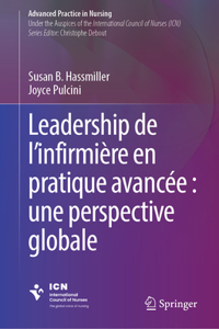 Leadership Infirmier En Pratique Avancée: Une Perspective Globale