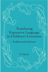 Translating Expressive Language in Children's Literature