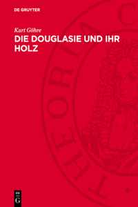 Die Douglasie Und Ihr Holz