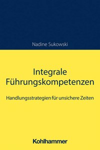 Integrale Fuhrungskompetenzen